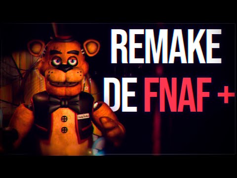 EL REMAKE MÁS CONTROVERSIAL DE FNAF PLUS || FIVE NIGHTS AT FREDDY'S MINUS
