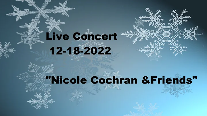 LIVE - 12/18/2022 - "A Christmas Recital" - Nicole...