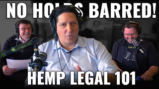 No Holds Barred: Hemp Legal 101