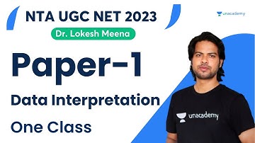 Paper-1 | Data Interpretation (DI) | NTA UGC NET 2023 | Dr. Lokesh Meena