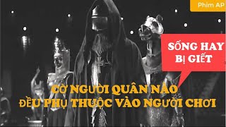 Review Phim : Cờ Người Sống Hay Chết Phụ Thuộc Vào Người Chơi.