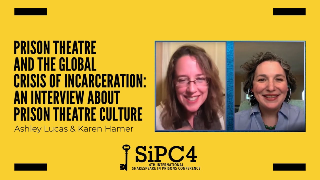 Prison Theatre & the Global Crisis of Incarceration (1/3): An Interview About Prison Theatre Culture