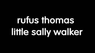 Rufus Thomas - Little Sally Walker chords