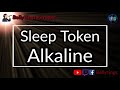 Sleep Token Alkaline Karaoke 