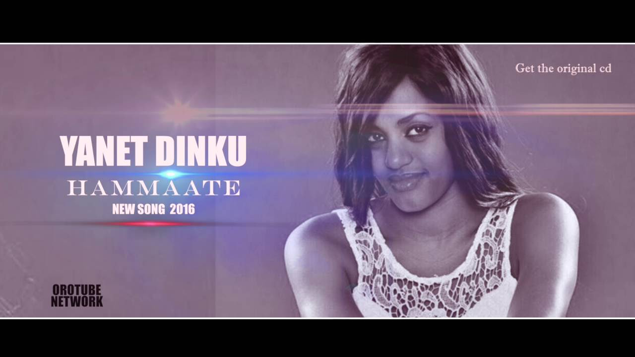 Yanet Dinku   Hammaate New Amazing Oromo Song 2016