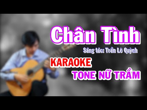 Chân Tình - Karaoke Guitar - Tone Nữ Trầm - NBC