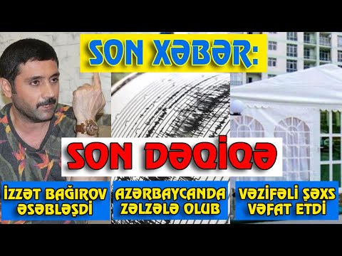 SON DƏQİQƏ! ƏN