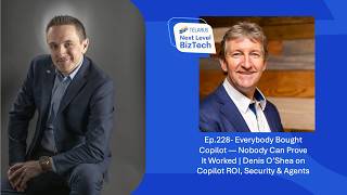 Ep 228 Everybody Bought Copilot Nobody Can Prove It Worked Denis O Shea of Mobile Mentor
