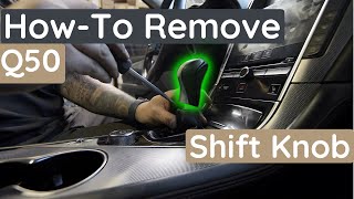 How to remove a Q50 Shift knob | Quick and Easy Tutorial