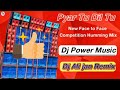 Dj Power Music || Pyar Tu Dil Tu Hard Bass  Humming Mix || Mp3 Song