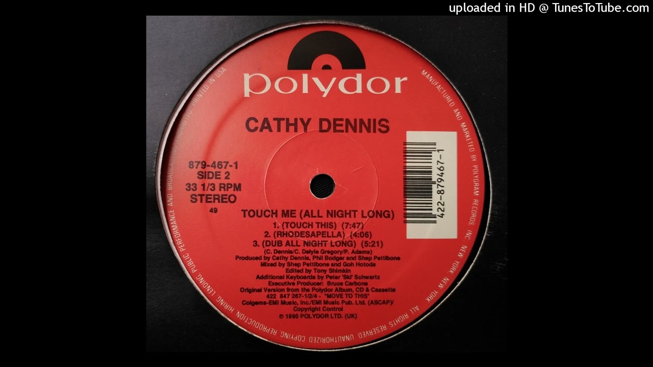 Cathy Dennis - Touch Me (All Night Long) (Touch This Mix) 1990