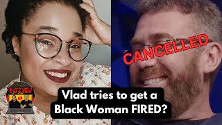 DJ Vlad tries to get BLACK WOMAN (Rodney Jerkins niece) FIRED! Will he be CANCELLED? 🤔  @vladtv