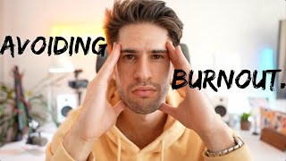 How to avoid burnout.