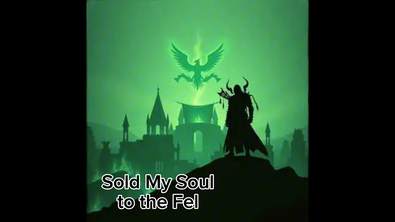 "Sold My Soul for the Fel – WoW Demon Hunter FULL SONG 🔥🦇