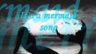 Mermaid song ~ Sarah Khider (with lyrics)