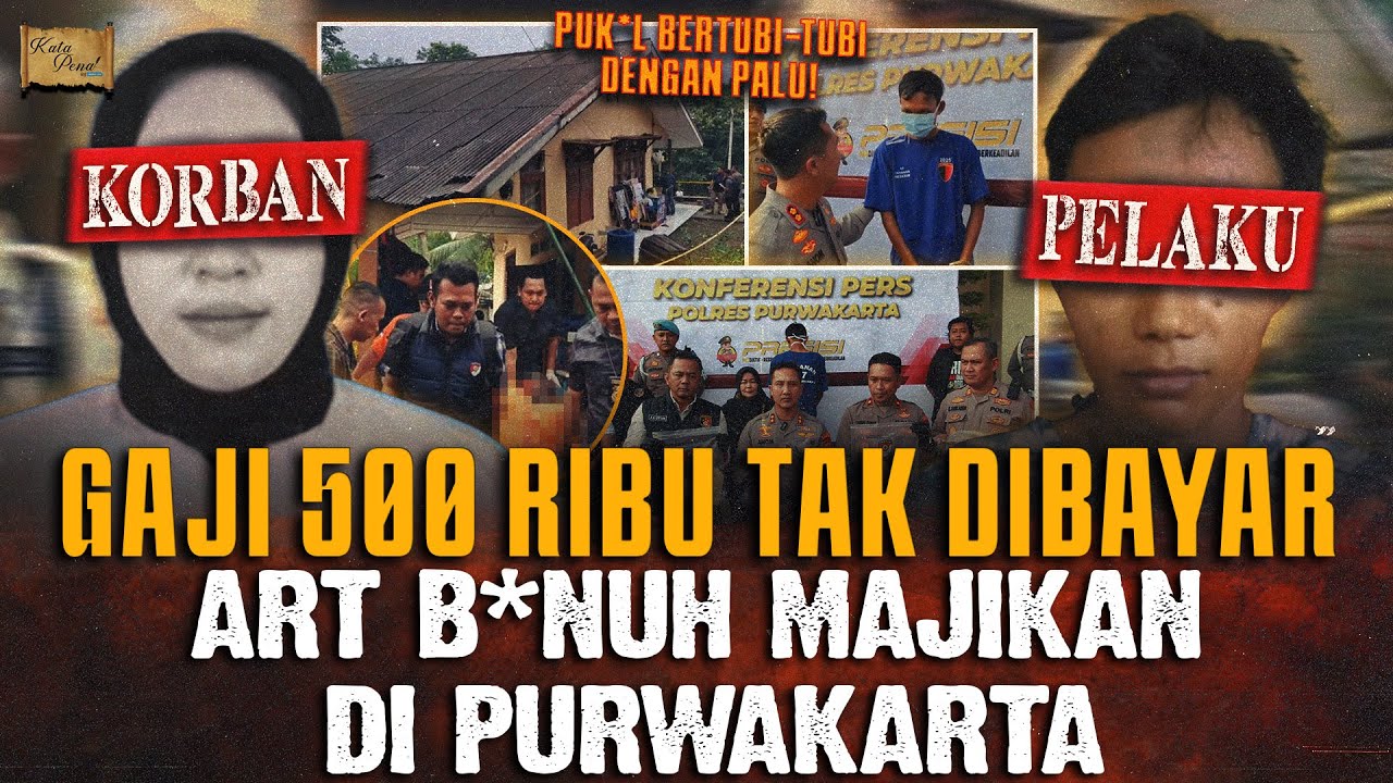 ART DI PURWAKARTA B*NUH MAJIKANNYA SENDIRI ! PERKARA GAJI 500 RIBU BELUM DIBAYAR !