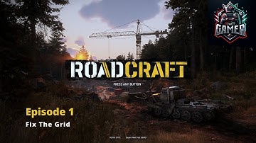 Roadcraft DEMO Ep 1 - Fix The Grid