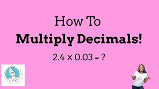 How to Multiply Decimals (Part II)!!