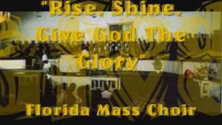 "Rise, Shine, Give God The Glory"- Georgia Mass Choir chords