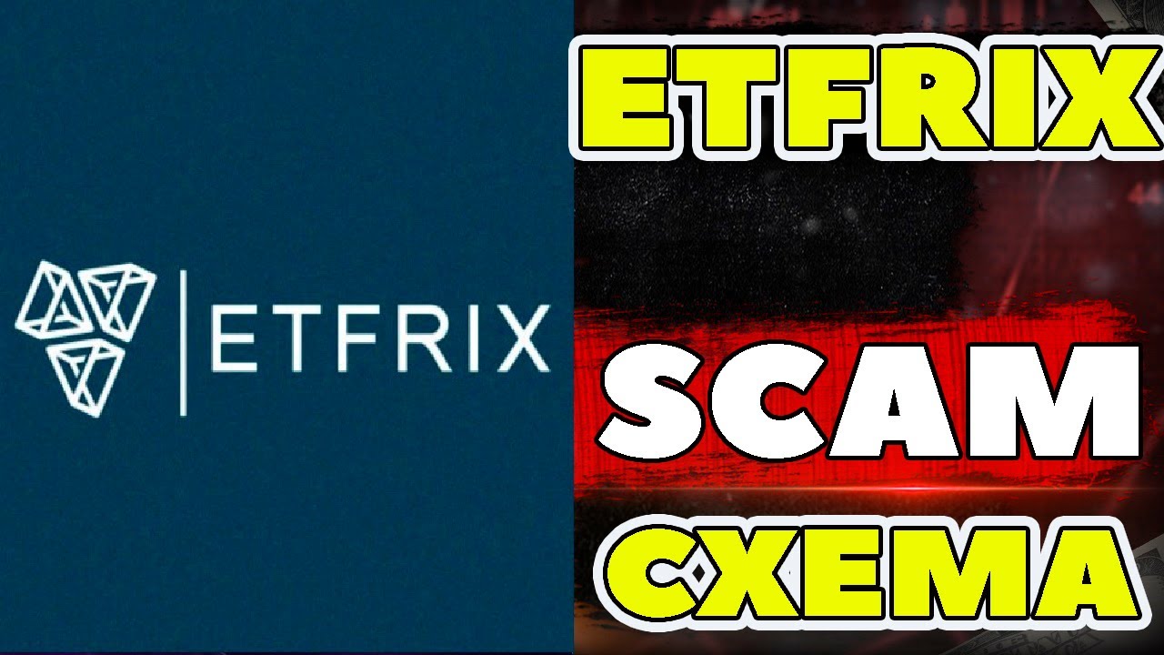 Etf Rx ETFRIX СКАМ обзор отзывы ЕТФРИКС Etf RIX SCAM от канала по СКАМАМ ...