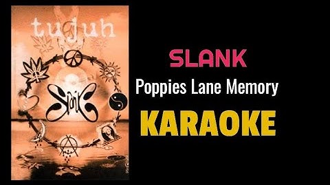 Slank - Poppies lane memory (karaoke)#slank