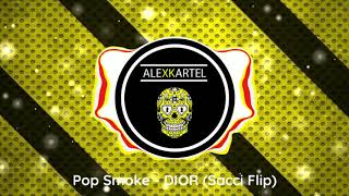 |FLIP| Pop Smoke - Dior (Sacci Flip)