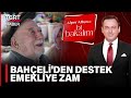 Canli baheliden emeklilere destek yeni bir zam geliyor  alper altun ile bi bakalm