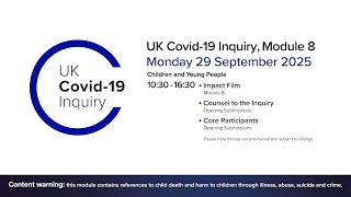 UK Covid 19 Inquiry - Module 8 Opening Submissions - 29 September 2025 PM