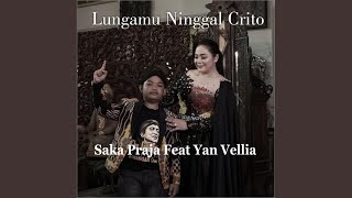 Lungamu Ninggal Crito (feat. Yan Vellia)