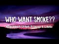 Nardo Wick - Who Want Smoke?? (Lyrics) ft. Lil Durk, 21 Savage & G Herbo