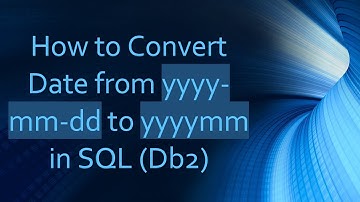 How to Convert Date from yyyy-mm-dd to yyyymm in SQL (Db2)