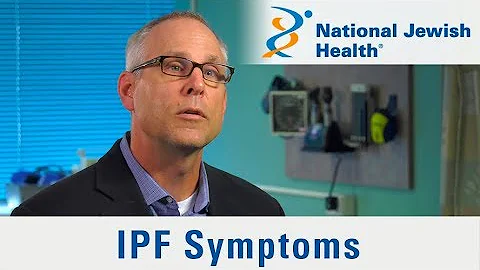 The Symptoms of Idiopathic Pulmonary Fibrosis (IPF)