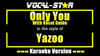 Only You Karaoke | Yazoo Karaoke Version (With Vocal Guide)
