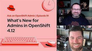Ask an OpenShift Admin (E91) | What
