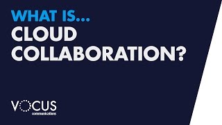 Celebrity What is Cloud Collaboration? Profile