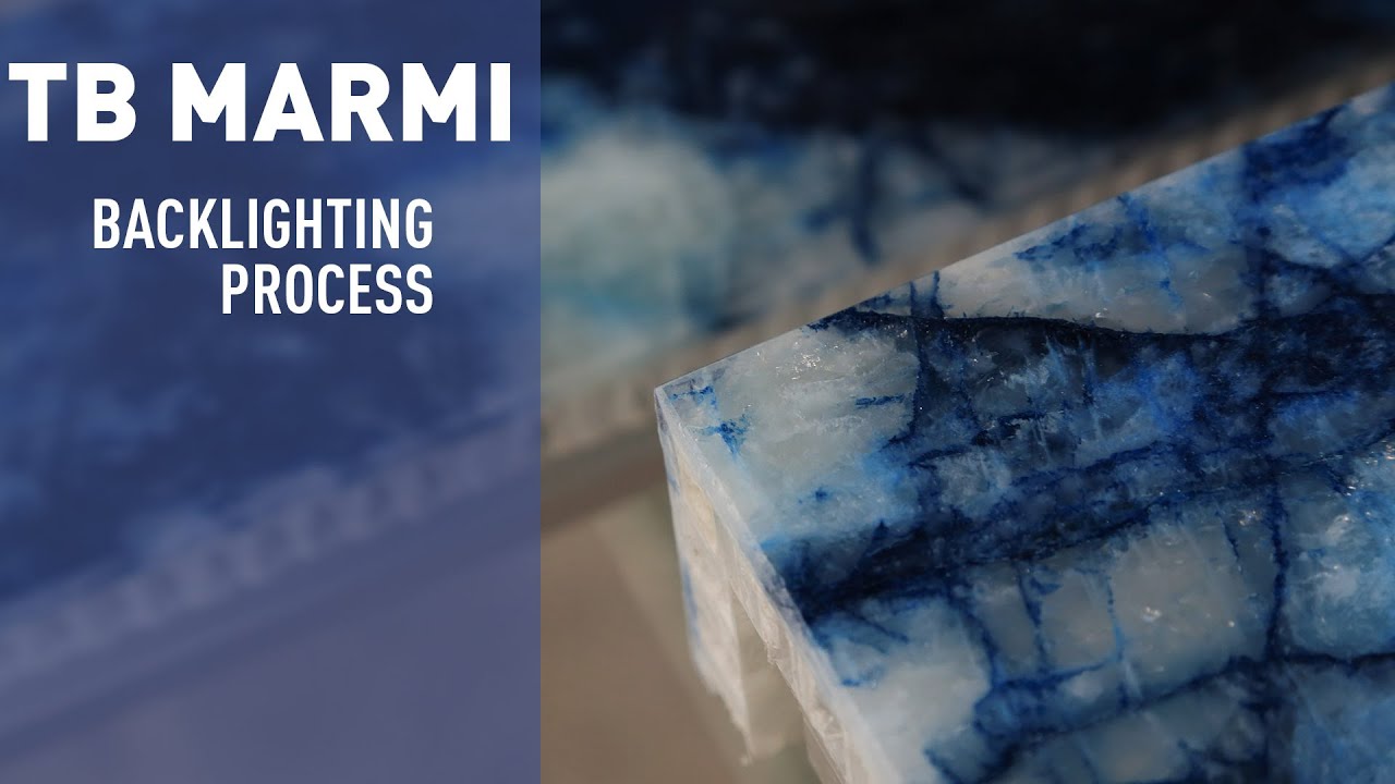 Backlighting Process of Stones || New Work || TB marmi