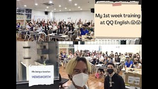 My 1st week training at QQ English.😱😱😵🥴