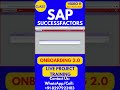 SAP SuccessFactors Onboarding 2 0 Training Online Class 11 31st Dec 2025 #sapsuccessfactorstraining