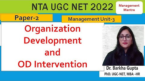 Organization Development and OD Intervention, OD Process, OD Intervention Techniques, // Dr. Barkha