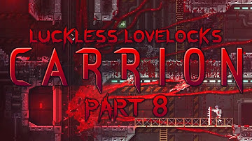 Containment Unit No. 7 - CARRION Part 8 - Full Release Let