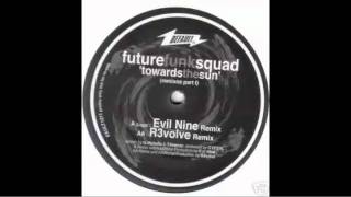 Future Funk Squad - Towards The Sun (R3volve Remix)