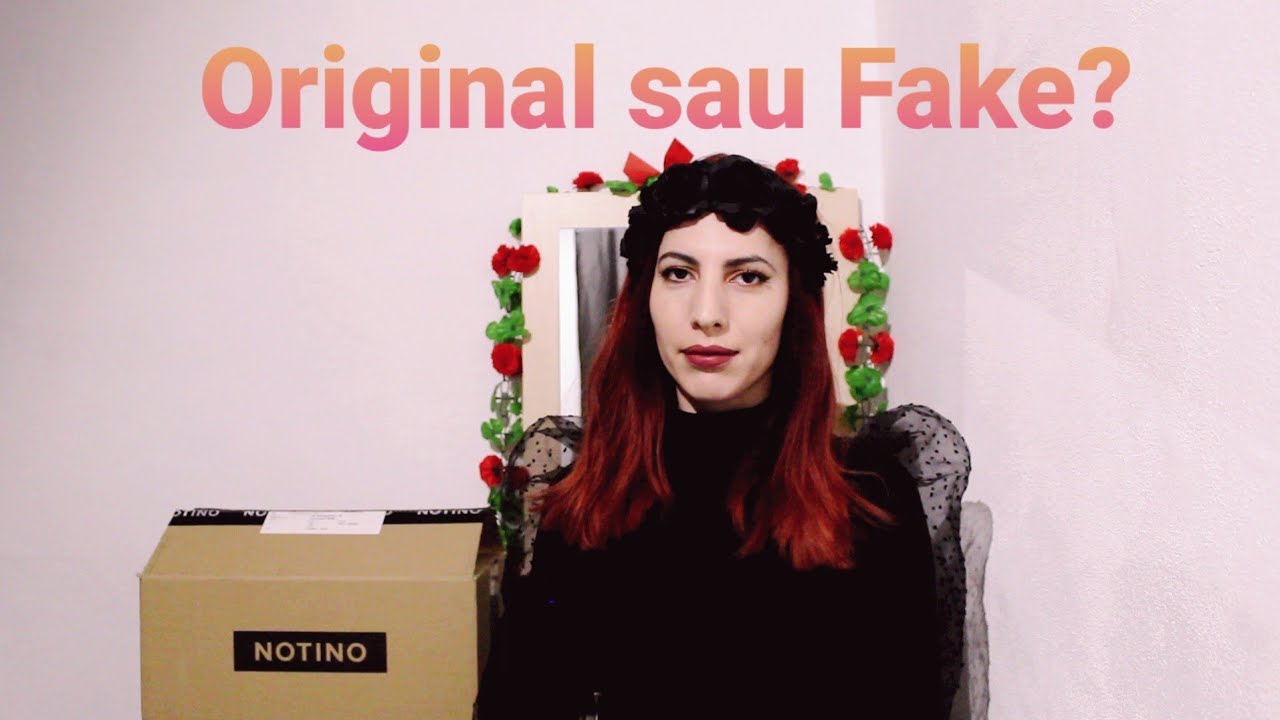 Cum să verifici dacă un produs e Original sau Fake? + HAUL Notino