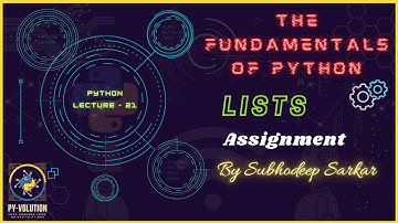 Python Fundamentals | Lists Assignment | By Subhodeep Sarkar