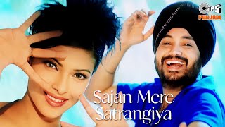 Feat. Priyanka Chopra - Sajan Mere Satrangiya | Daler Mehndi | Lyrical | Ek Dana | Hit Punjabi Song