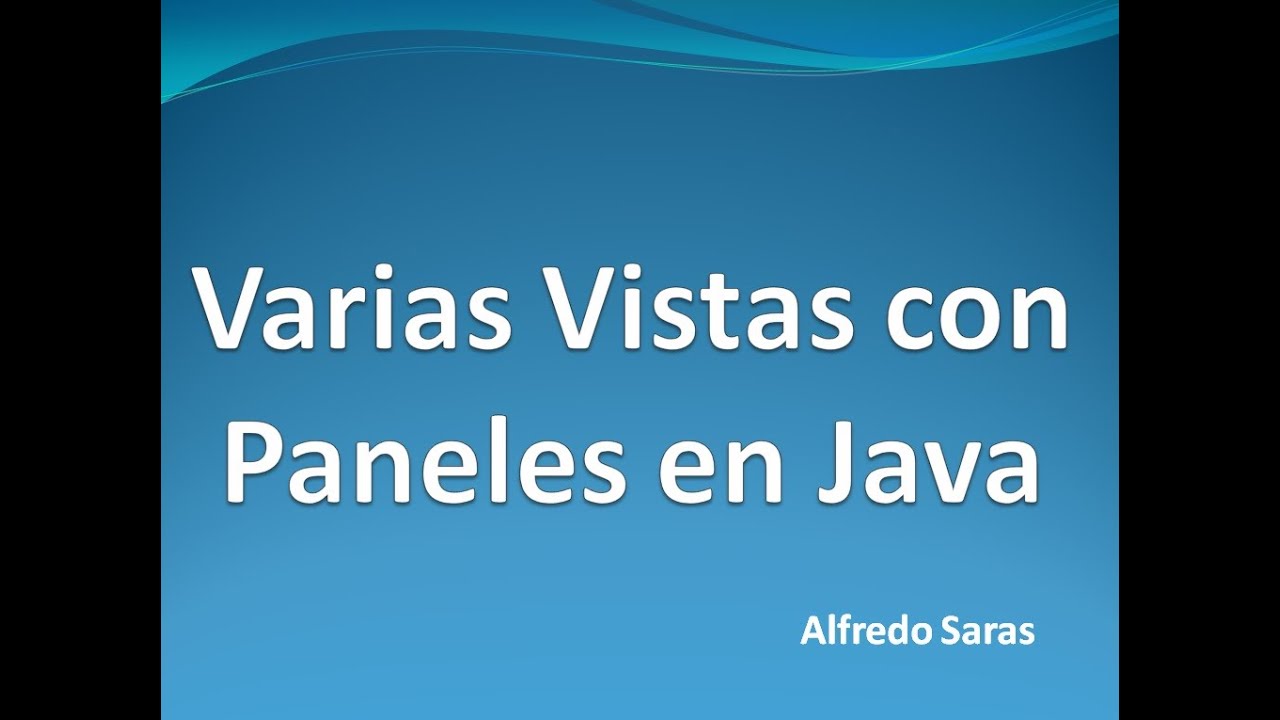 Varias Vistas usando Paneles en Java - YouTube