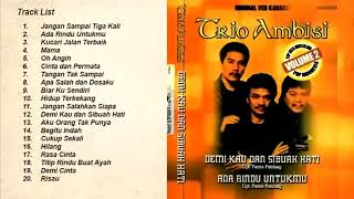 20 lagu Trio Ambisi Full Album  Lawas #trioambisi #indonesia #popular #oldisgoldsongs #memories