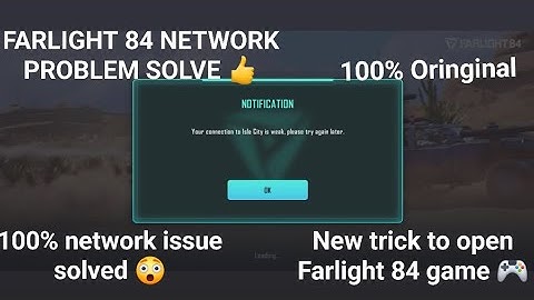 Farlight 84 restart problem connection isle problem solved 😲