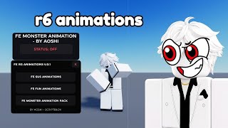 FE r6 animation script | Roblox script | Roblox exploit