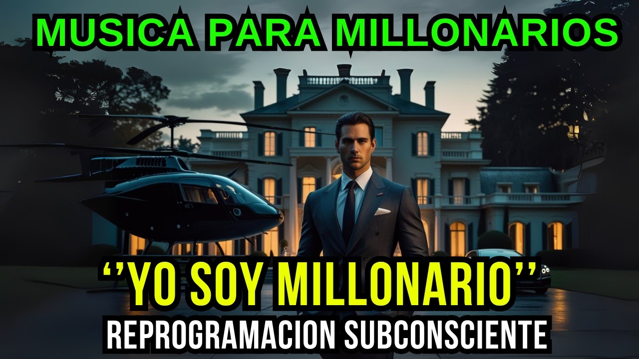 1 hora de Música de MILLONARIOS para reprogramar tu subconsciente!