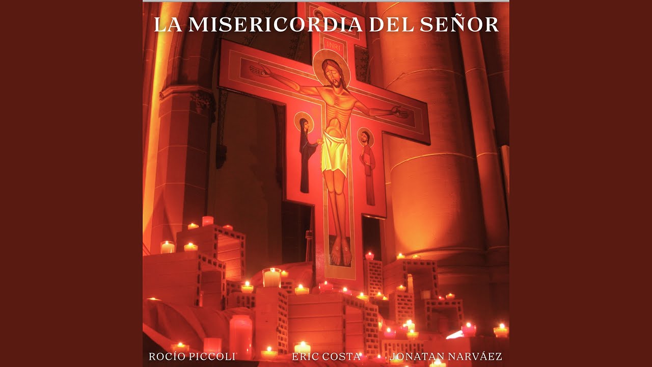 La Misericordia del Señor